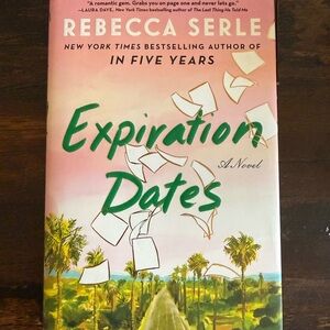 Expiration Dates Novel by Rebecca Serle